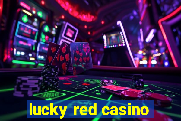 lucky red casino