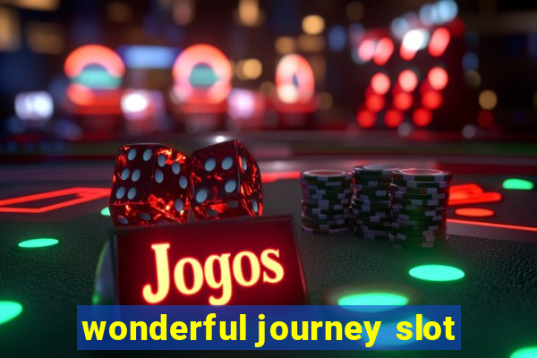 wonderful journey slot