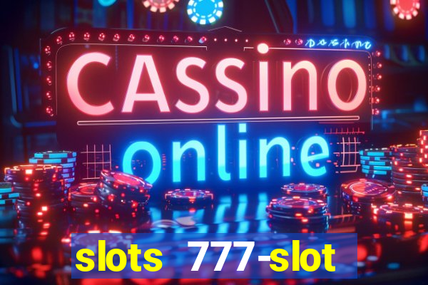 slots 777-slot machine games