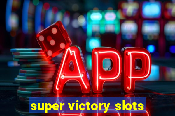 super victory slots