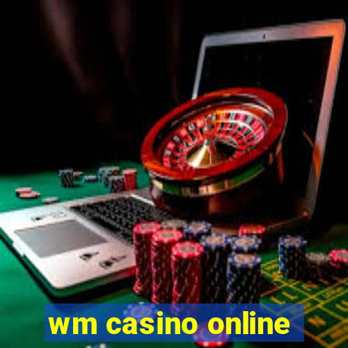 wm casino online