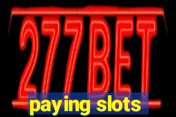 paying slots