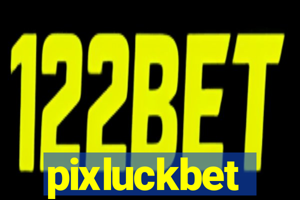 pixluckbet