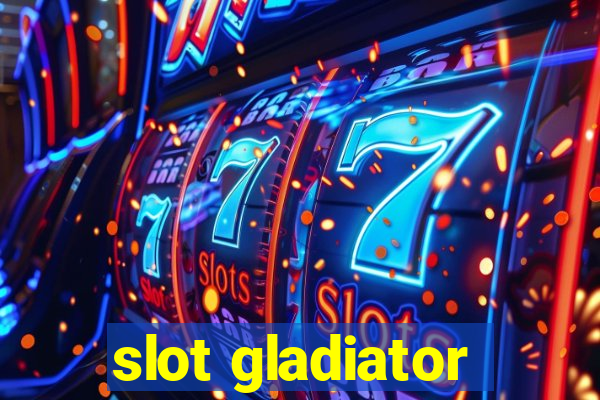 slot gladiator