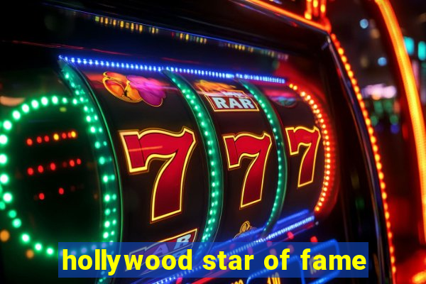 hollywood star of fame