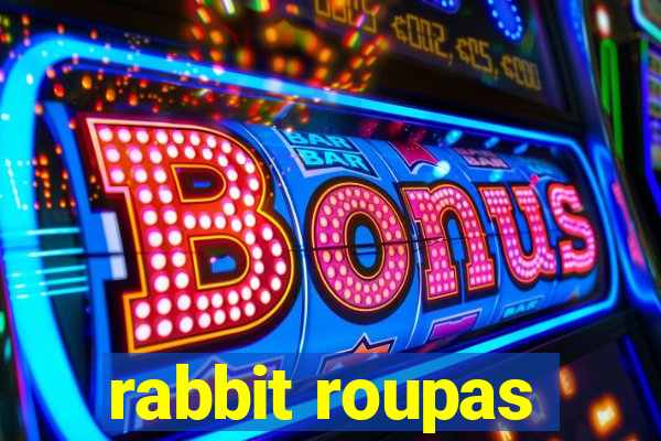 rabbit roupas