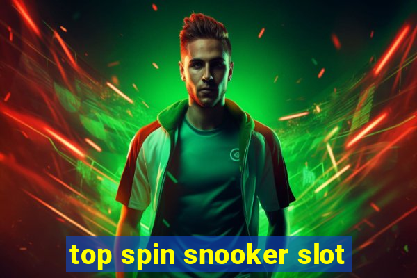 top spin snooker slot