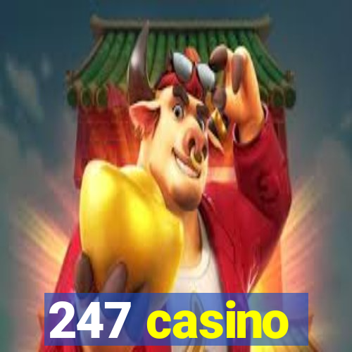 247 casino