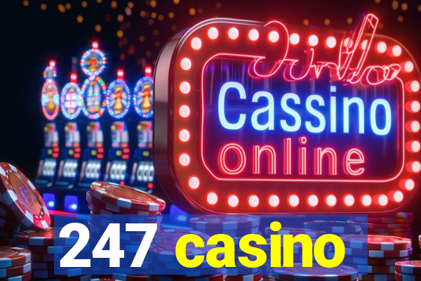 247 casino