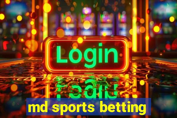 md sports betting