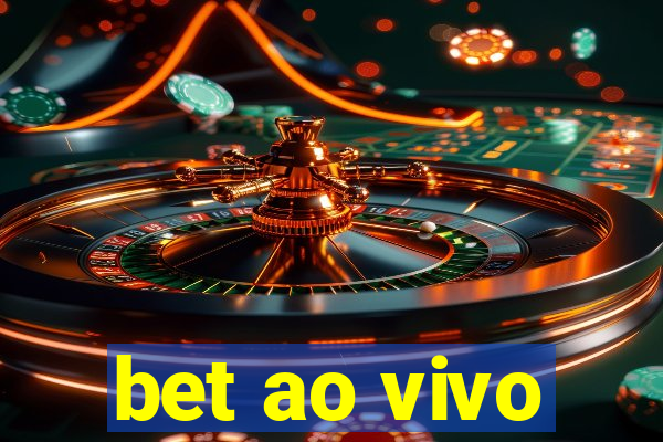 bet ao vivo