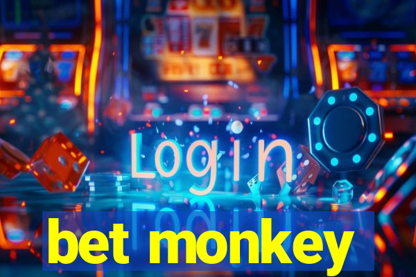 bet monkey