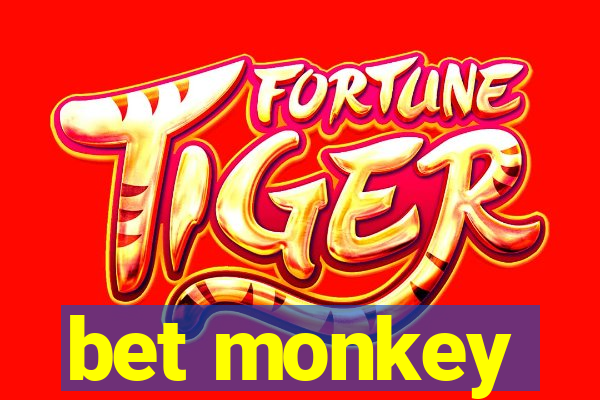 bet monkey