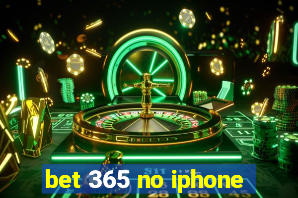 bet 365 no iphone