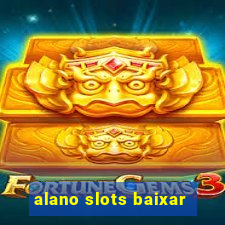 alano slots baixar