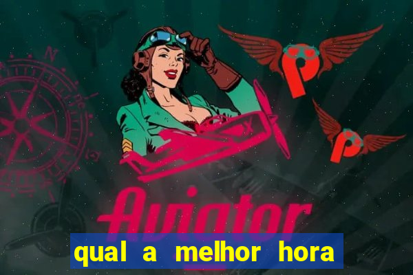 qual a melhor hora para jogar cassino online