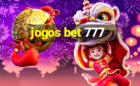 jogos bet 777