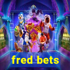 fred bets