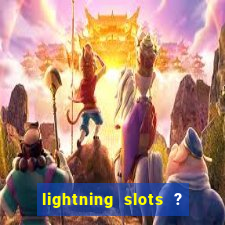 lightning slots ? cash casino