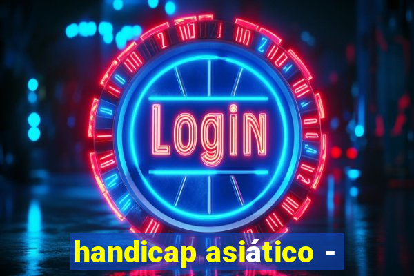 handicap asiático -