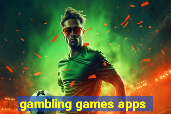 gambling games apps