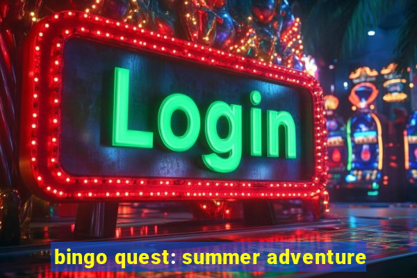 bingo quest: summer adventure