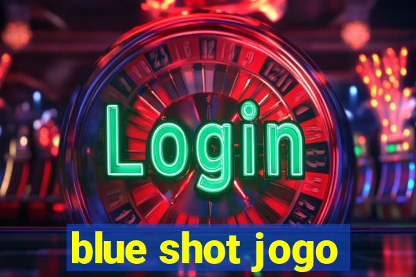 blue shot jogo