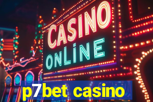 p7bet casino