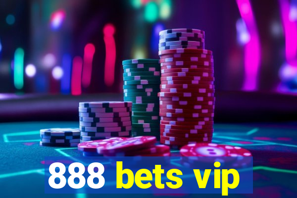 888 bets vip