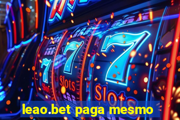 leao.bet paga mesmo