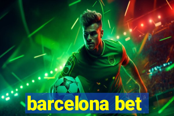 barcelona bet