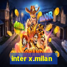 inter x.milan