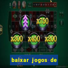 baixar jogos de casino grátis para celular