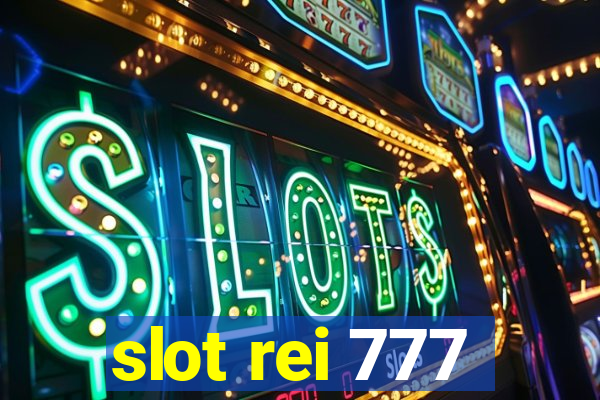 slot rei 777