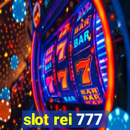 slot rei 777