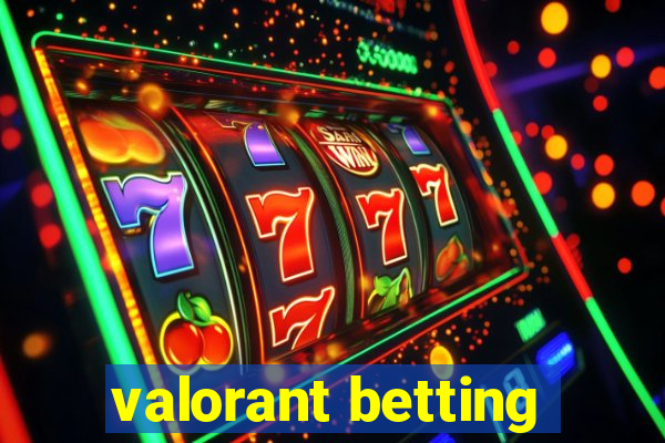 valorant betting