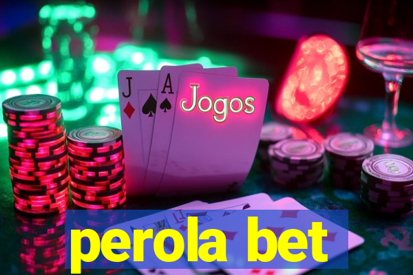 perola bet