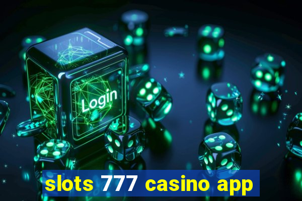 slots 777 casino app