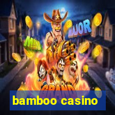 bamboo casino