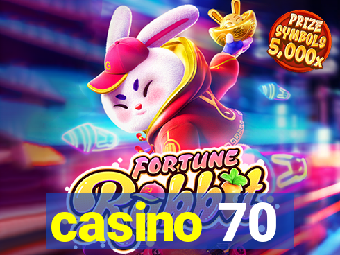 casino 70