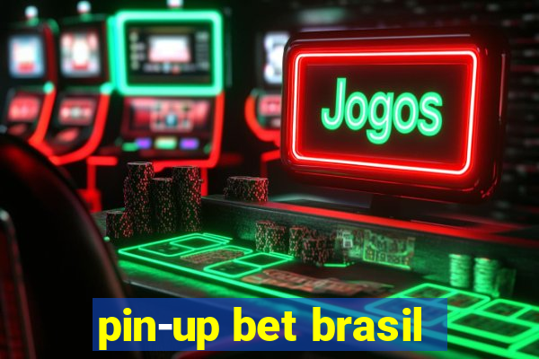 pin-up bet brasil