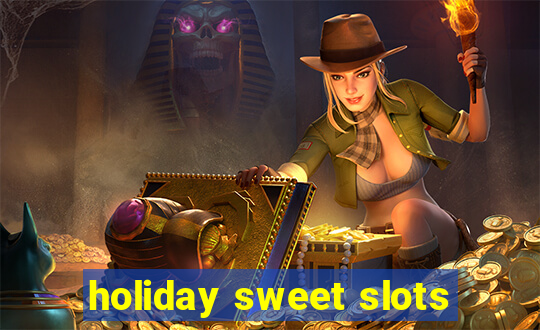 holiday sweet slots