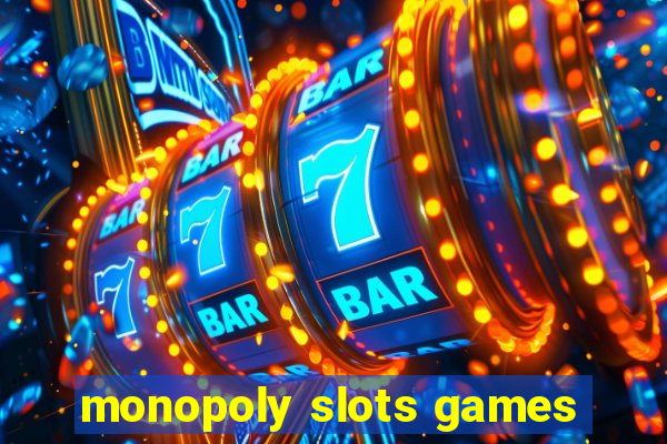 monopoly slots games