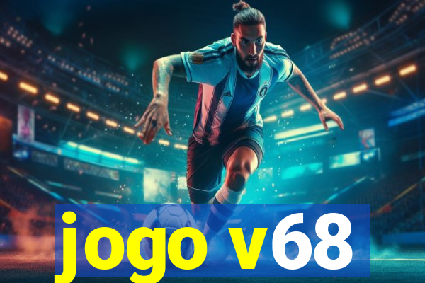 jogo v68