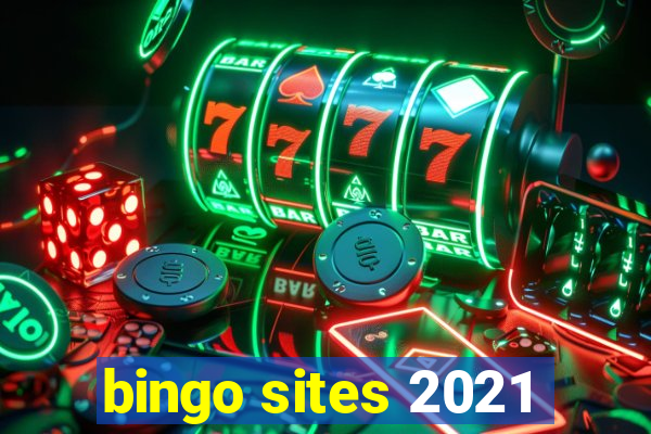 bingo sites 2021