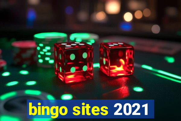 bingo sites 2021