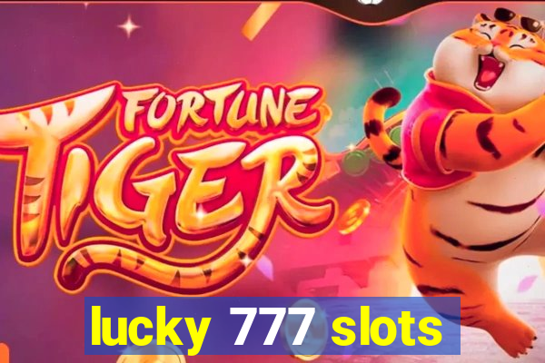 lucky 777 slots