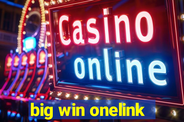 big win onelink