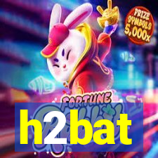 h2bat