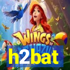 h2bat